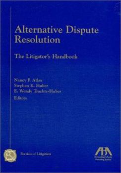 Paperback Alternative Dispute Resolution: The Litigator's Handbook Book