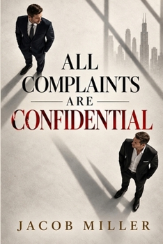 Paperback All Complaints Are Confidential Book