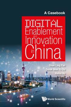 Hardcover Digital Enablement and Innovation in China: A Casebook [Large Print] Book