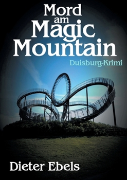 Paperback Mord am Magic Mountain: Duisburg-Krimi [German] Book