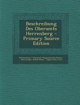 Paperback Beschreibung Des Oberamts Herrenberg - Primary Source Edition [Afrikaans] Book