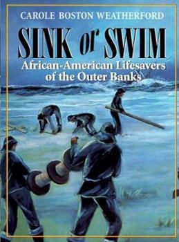 Paperback Sink or Swim: African-American Lifesavers of the Outer Banks Book