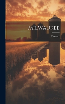 Hardcover Milwaukee; Volume 2 Book