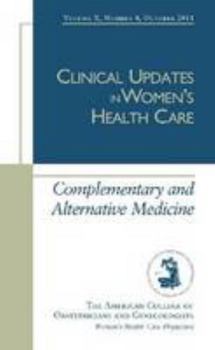 Paperback Clinical Updates in Women's Health Care: Complimentary and Alternative Medicine Book