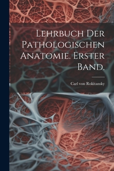 Paperback Lehrbuch der pathologischen Anatomie. Erster Band. [German] Book