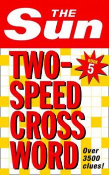 Paperback The Sun Two-Speed Crossword Book 5: 80 two-in-one cryptic and coffee time crosswords Book