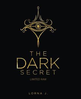 Paperback The Dark Secret: Limited Raw Book