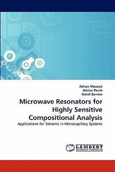 Paperback Microwave Resonators for Highly Sensitive Compositional Analysis Book