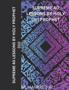 Paperback Supreme 40 Lessons by Holy Prophet (ﷺ) Book