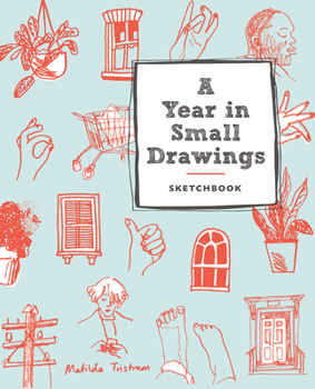Paperback A Year in Small Drawings (Sketchbook) Book