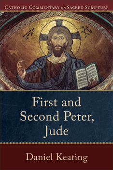 First and Second Peter, Jude - Book  of the Catholic Commentary on Sacred Scripture