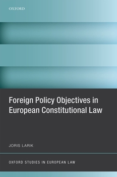 Hardcover Foreign Policy Objectives in European Constitutional Law Book