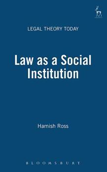 Law As a Social Institution (Legal Theory Today) - Book  of the Legal Theory Today