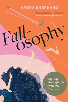 Paperback Fallosophy: My Trip Through Life with MS Book