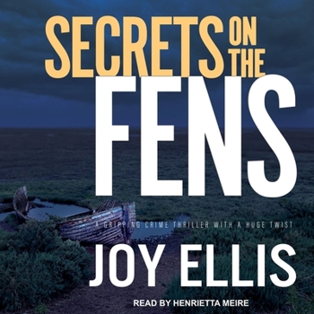 Secrets on the Fens - Book #12 of the DI Nikki Galena