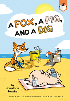 Library Binding A Fox, a Pig, and a Dig Book