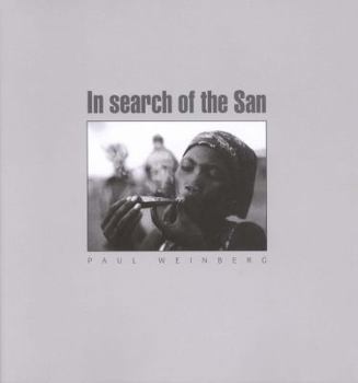 Paperback In Search of the San. Paul Weinberg Book