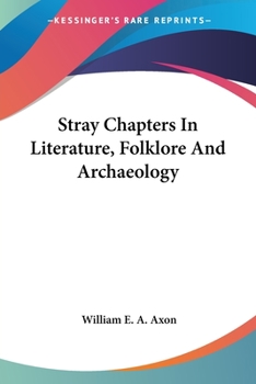 Paperback Stray Chapters In Literature, Folklore And Archaeology Book