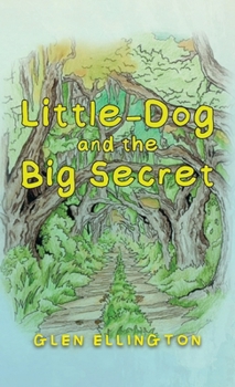 Hardcover Little-Dog and The Big Secret Book