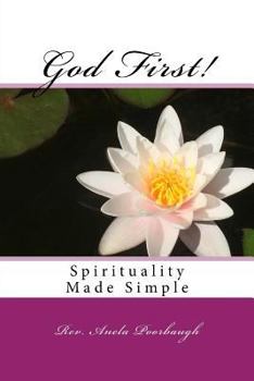 Paperback God First!: Spirituality Made Simple Book