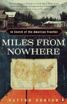 Paperback Miles from Nowhere: In Search of the American Frontier Book