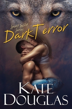 Dark Terror - Book #5 of the Spirit Wild