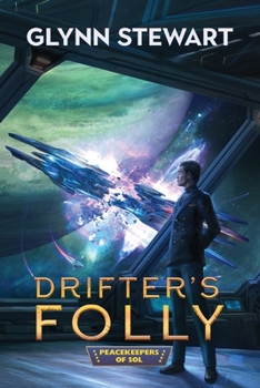 Drifter's Folly - Book #4 of the Peacekeepers of Sol