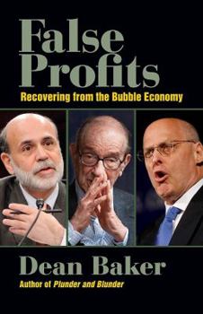 Paperback False Profits: Recovering from the Bubble Economy Book