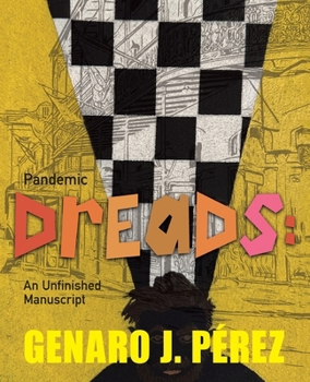 Paperback Pandemic Dreads: An Unfinished Manuscript Book