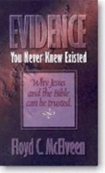 Paperback Evidence You Never Knew Existed Book