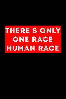 Paperback Theres Only One Race Human Race Book