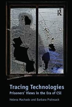 Paperback Tracing Technologies: Prisoners' Views in the Era of CSI Book