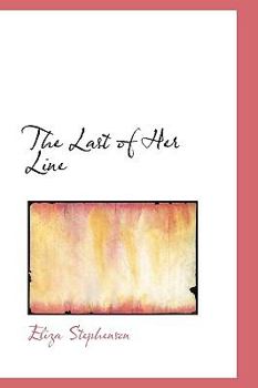 Paperback The Last of Her Line Book