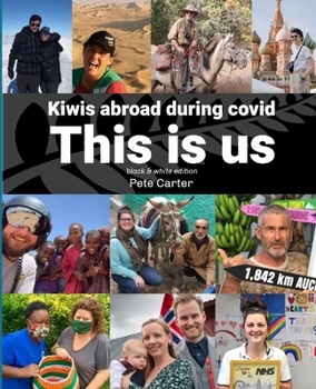 Paperback This Is Us: Kiwis abroad during covid (black and white edition) Book