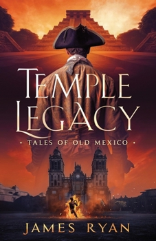 Paperback Temple Legacy: Tales of Old Mexico Book