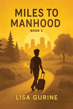 Miles to Manhood: Book 1
