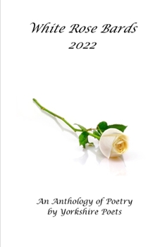 Paperback White Rose Bards 2022 Book