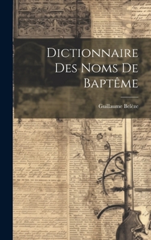 Hardcover Dictionnaire Des Noms De Baptême [French] Book