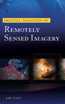Hardcover Digital Analysis of Remotely Sensed Imagery Book