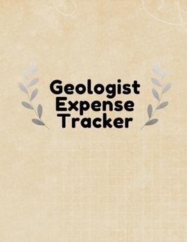 Paperback Geologist Expense Tracker: Budgeting and Tax Tracker Book