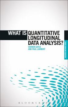 Paperback What Is Quantitative Longitudinal Data Analysis? Book