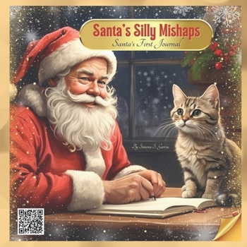 Santa's Silly Mishaps: Santa's First Journal