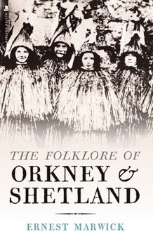 Paperback The Folklore of Orkney and Shetland Book