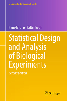 Hardcover Statistical Design and Analysis of Biological Experiments Book