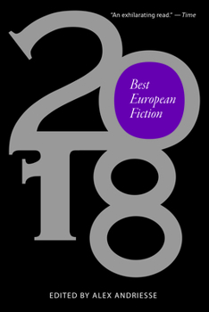 Best European Fiction 2018  (Best European Fiction Series, #9) - Book  of the Best European Fiction Series