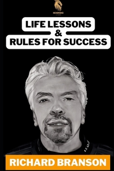 Paperback Richard Branson: Life Lessons & Rules For Success Book