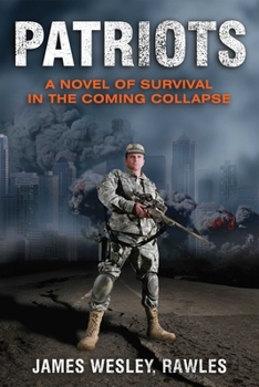 Paperback Patriots: A Novel of Survival in the Coming Collapse Book
