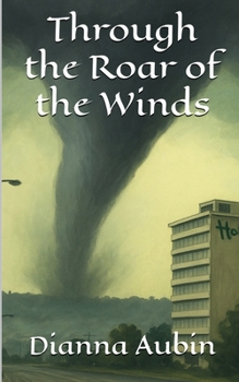 Through the Roar of the Winds