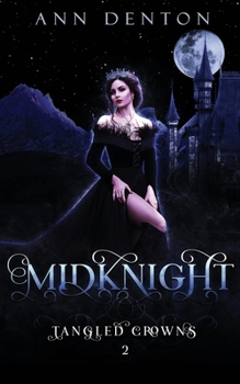 MidKnight - Book #2 of the Tangled Crowns