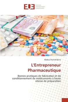 L'Entrepreneur Pharmaceutique (French Edition)